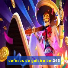 defesas de goleiro bet365